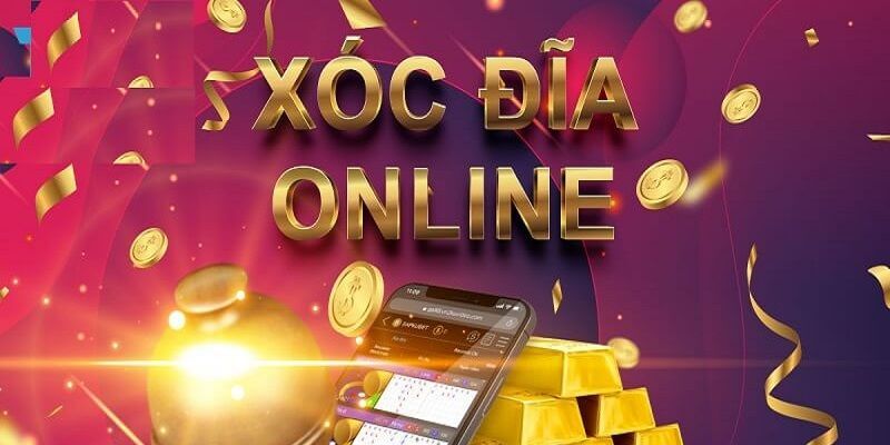 Xóc đĩa trực tuyến là gì