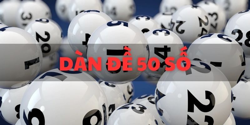 dàn đề 50 số