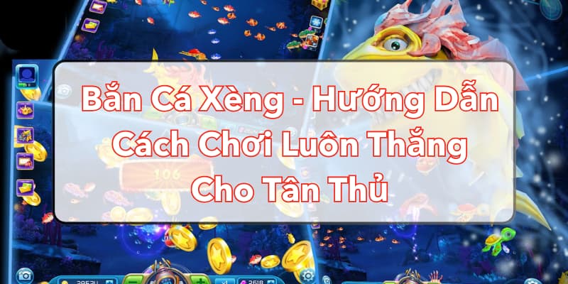 bắn cá xèng