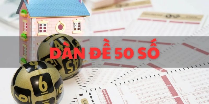 dàn đề 50 số